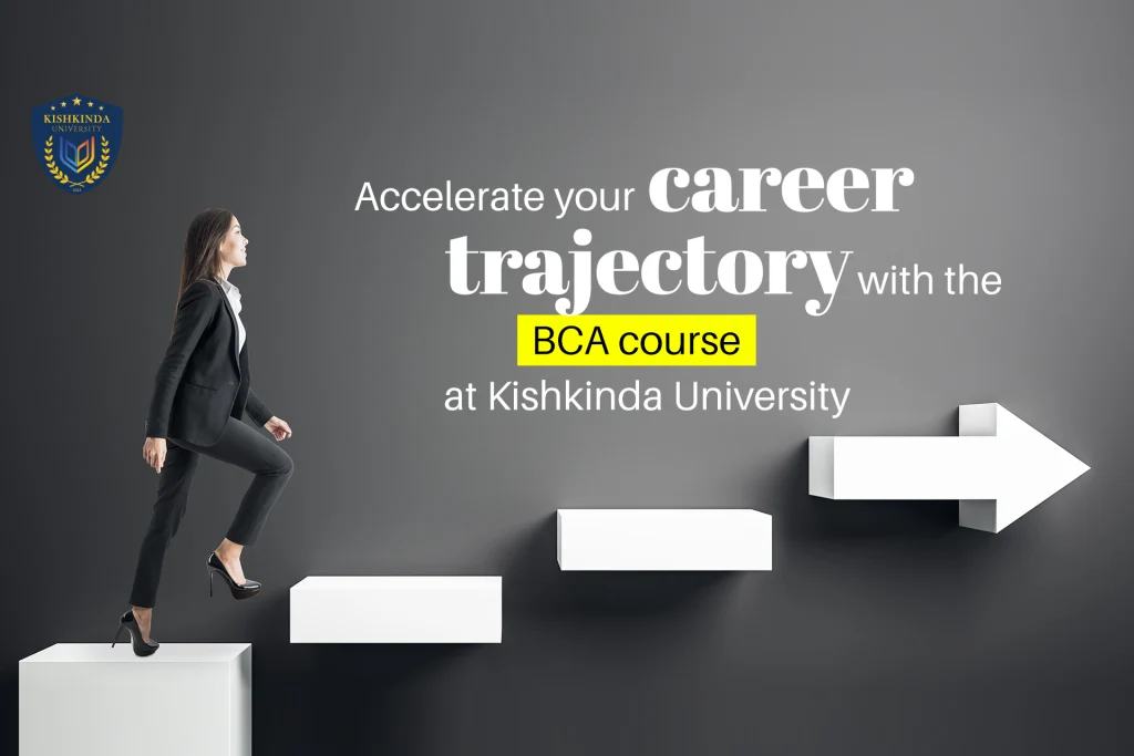 Accelerate your career trajectory with the BCA course at Kishkinda University